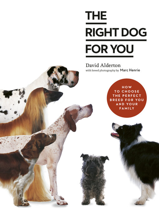 Title details for The Right Dog for You by David Alderton - Available